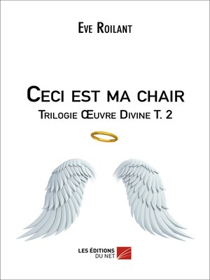 cover image of Ceci est ma chair--Trilogie Œuvre Divine T. 2